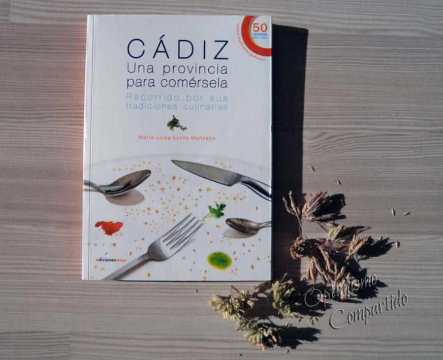 “Cádiz, una provincia para comérsela” María Luisa Ucero Manzano
