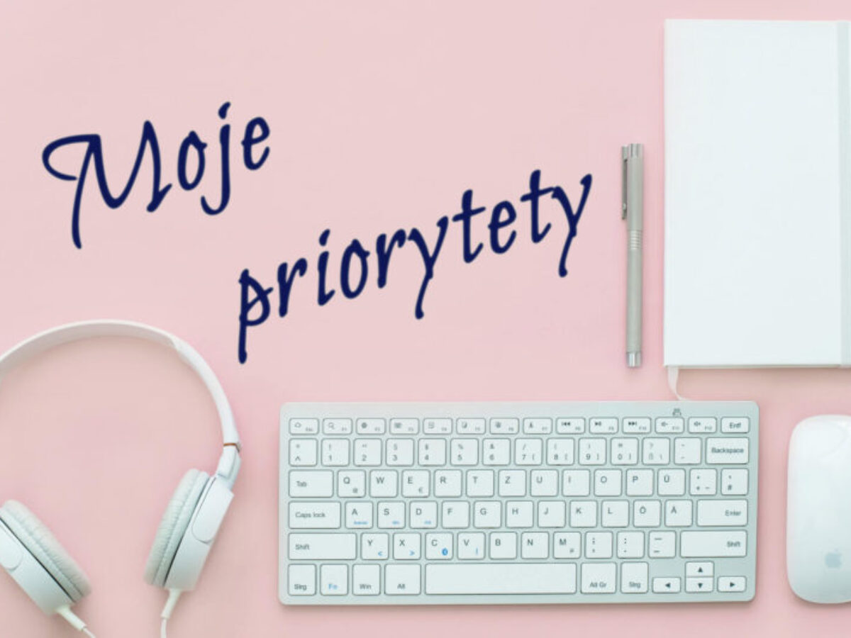 Jak najlepiej określić priorytety w życiu?