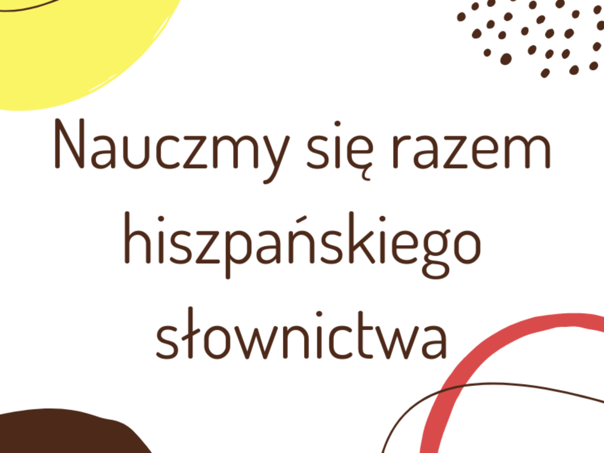 Nauczmy się razem hiszpańskiego słownictwa