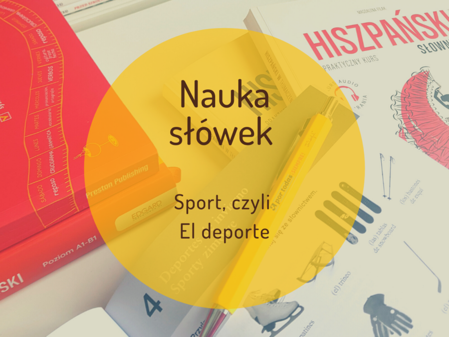 Nauka słówek – Sport, czyli El deporte