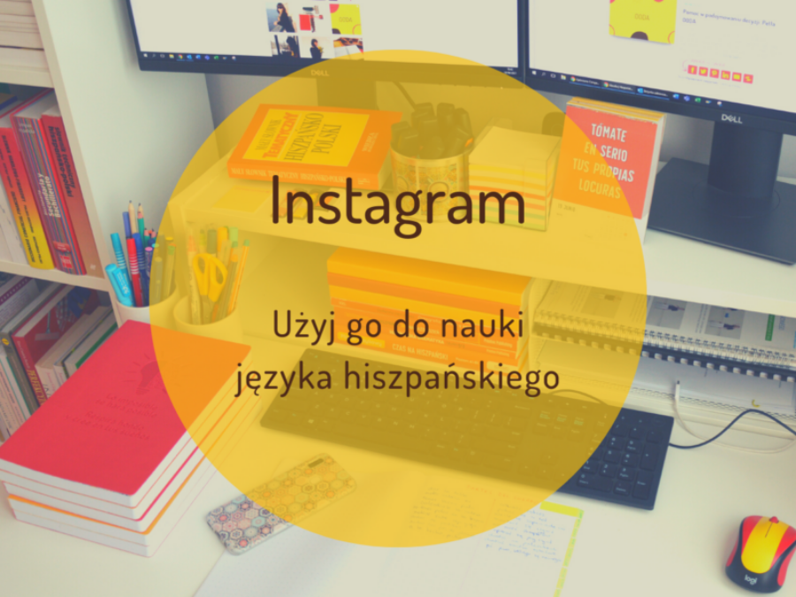 Uczysz się hiszpańskiego? Koniecznie obserwuj te konta na Instagramie.