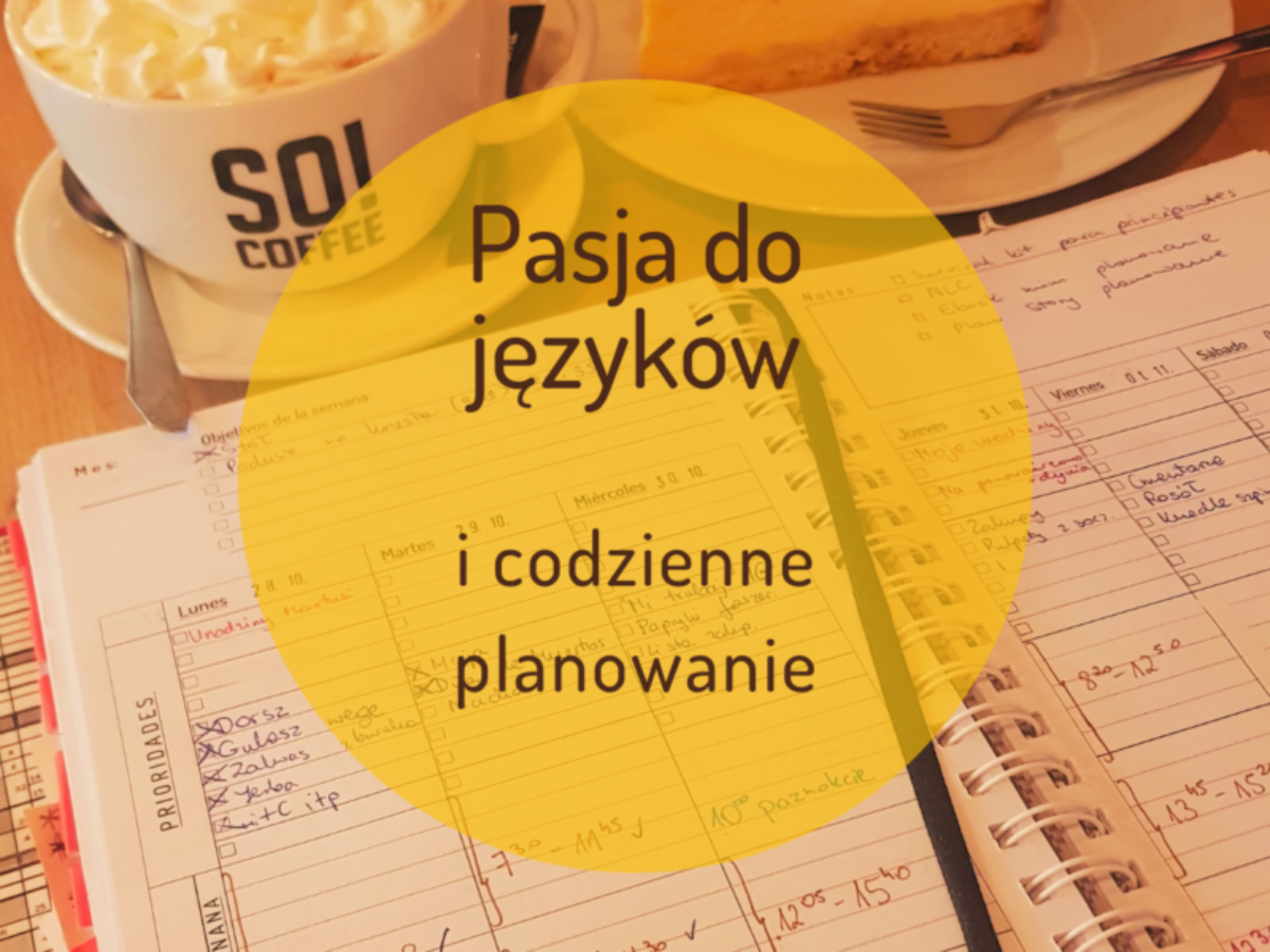 Jak połączyć pasję do języków z codziennym planowaniem?